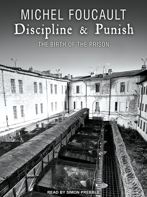 Title details for Discipline & Punish by Michel Foucault - Available